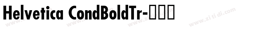 Helvetica CondBoldTr字体转换